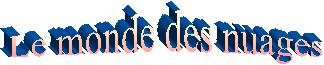 Le monde des nuages 