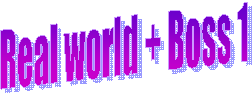 Real world + Boss 1